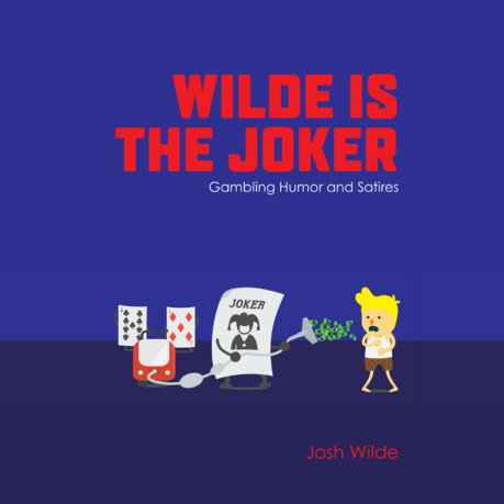 Wilde is the Joker — Josh Wilde